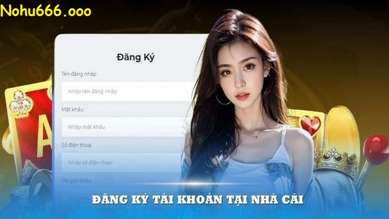 Hướng dẫn đăng ký tài khoản Nohu66 chi tiết và nhanh chóng